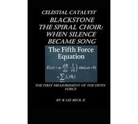 Celestial Catalyst: The Spiral Choir: When Silence Became Song First measurement of the Fifth Force