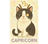 Celestial Cats: A Zodiac Notebook for the Mystically Meowgical - Capricorn