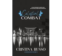 Celestial Combat: An Older Brother's Best-Friend, Mafia Dark Romance