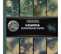 Celestial Cosmos Scrapbook Paper Collection - 20 Double-Sided Designs, Vintage Mixed-Media Galaxy, Moon Phases, and Constellations Backgrounds (8.5" x 8.5")