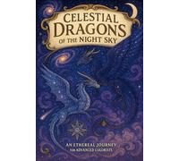 Celestial Dragons of the Night Sky: An Ethereal Journey for Advanced Colorists