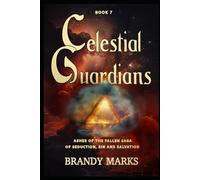 Celestial Guardians: Ashes of the Fallen book 7: Bound by Fate