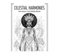 Celestial Harmonies: An Adult Coloring Book
