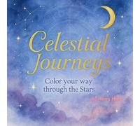 Celestial Journeys: Color your way through the Stars
