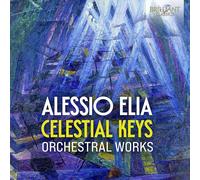 Alessio Elia – Celestial Keys: Orchestral Works – CD – Edel