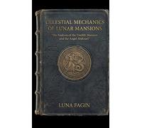 Celestial Mechanics of Lunar Mansions