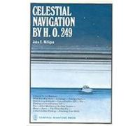 Celestial Navigation by H. O. 249 John E. Milligan (Auteur)
