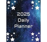 Celestial Planner 2025: Daily Galaxy-Themed Organizer with Moons, Stars, and Goal-Tracking Sections | 365 Pages | 7.5 X 9.25 Daily Planner For All Ages