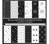 Celestial Scrapbook Paper Book: 46 Double-Sided Black & White Designs | Moon, Stars, Planets & Constellations Patterns for Crafting: Premium ... Card Making, Collage & DIY Projects | 8.5 x 1