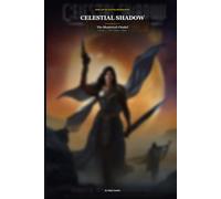 Celestial Shadow: The Shattered Citadel: **Julian Vance, the Forgemaster, faces his greatest challenge yet.**