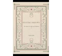 Celestial Shadows: The Myth of Light and Shadows 2