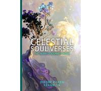 Celestial Soul Verses: The Heart’s Journey Home