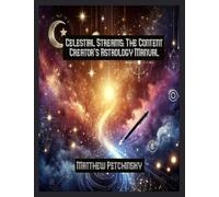 Celestial Streams: The Content Creator's Astrology Manual
