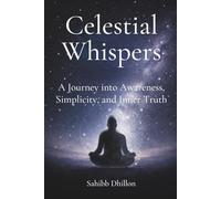 Celestial Whispers: A Quiet Exploration of Awareness, Thought and Existence
