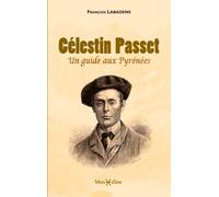 Célestin Passet, un guide aux Pyrénées