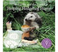 Celestine and the Hare Helping Hedgehog Home by Karin Celestine Unknown (Auteur)