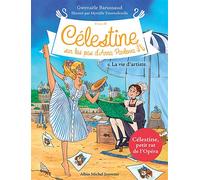 Gwenaële Barussaud – Célestine : La vie d'artiste – Cycle II Tome 6 – Broché