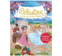 Célestine, Sur Les Pas D'anna Pavlova - Cycle Ii - Tome 1 - Une Vie Nouvelle