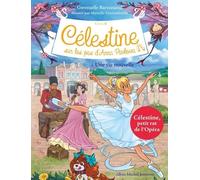 Célestine, Sur Les Pas D'anna Pavlova - Cycle Ii - Tome 1 - Une Vie Nouvelle