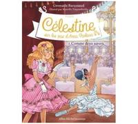 Célestine, Sur Les Pas D'anna Pavlova - Cycle Ii - Tome 5 - Comme Deux Soeurs