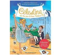 Célestine, Sur Les Pas D'anna Pavlova - Cycle Ii - Tome 6 - La Vie D'artiste