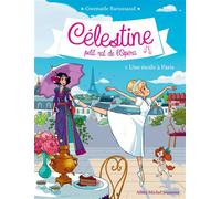 Celestine t 5 - une etoile a paris Célestine, petit rat de l'Opéra - tome 5 - Gwenaële Barussaud - Albin Michel Jeunesse - Poche - Roman cadet dès 6 ans