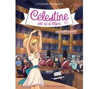 Célestine, Petit Rat De L'opéra Tome 8 - La Visite Royale