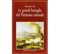 Celi Alessandro - Grandi Battaglie Del Piemonte Sabau