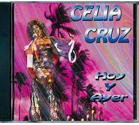 Celia Cruz - Hoy Y Ayer