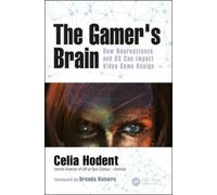 Celia Hodent The Gamer's Brain (Poche)