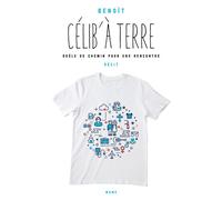 Célib' à terre Drôle de chemin pour une rencontre - Benoît - Mame - broché - Essai