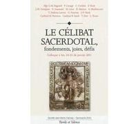 Celibat sacerdotal, fondements defis joies (le) Collectif (Auteur)