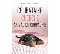 Célibataire cherche animal de compagnie