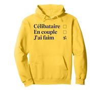 Célibataire ? En couple ? Non, j’ai faim drôle Humour rigolo Sweat à Capuche