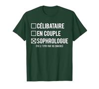 Célibataire en Couple Sophrologue Humour T-Shirt, Homme, Vert Forêt, 3XL