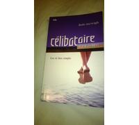 Célibataire et je le vis bien !