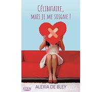 Célibataire mais je me soigne