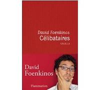 David Foenkinos – Célibataires – Théâtre – Broché