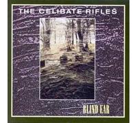 Celibate Rifles - Blind Ear by Celibate Rifles Import edition (2010) Audio CD