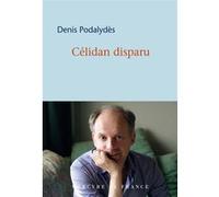 Célidan disparu Denis Podalydès (Auteur)