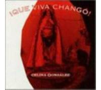 Celina Gonzalez - Que Viva Chango [Import]