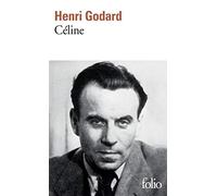 Henri Godard – Céline – Gallimard