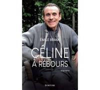 Céline à rebours Emile Brami (Auteur)