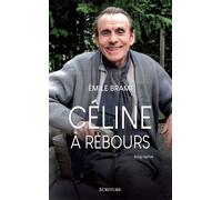 Céline à rebours - Emile Brami - Ecriture - broché - Essai