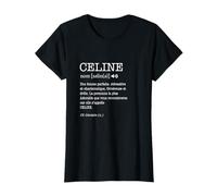 Celine Définition de Nom Drôle de Cadeau Personnalisé T-Shirt