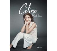 Céline Dion - Anatomie d'une icône - D'enfant prodige à Diva - Marc Dufaud - Casa - relié - Beau livre
