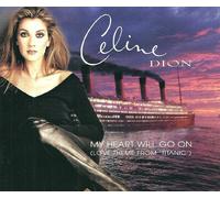 Celine Dion - Dion, Celine - MY HEART WILL GO ON [CD:SINGLE]
