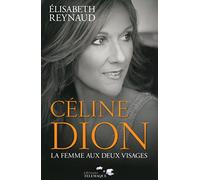 Celine Dion : La femme aux deux visages