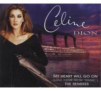 Céline Dion - My Heart Will Go on/The Remixes