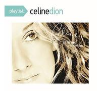 Celine Dion - Playlist: Celine Dion All The Way. A Decade Of Song [Cd]